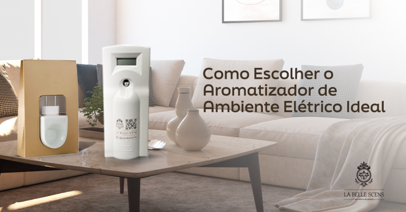 Como Escolher o Aromatizador de Ambiente Elétrico Ideal