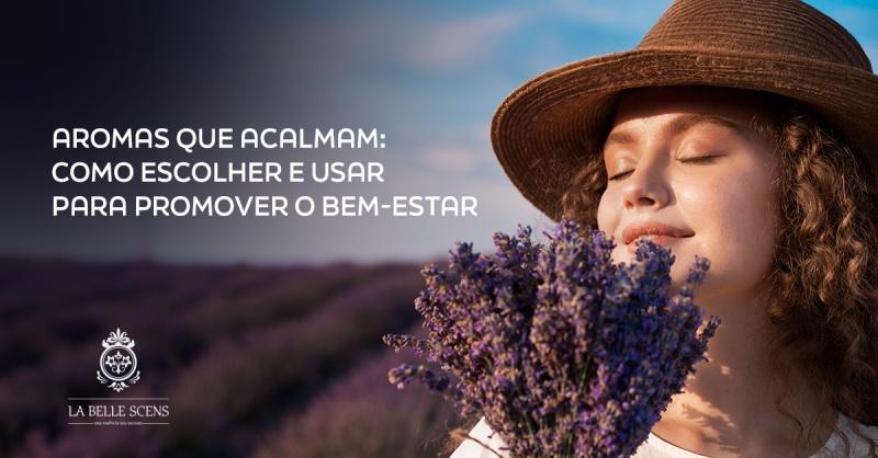 Aromas que Acalmam: Como Escolher e Usar para Promover o Bem-Estar